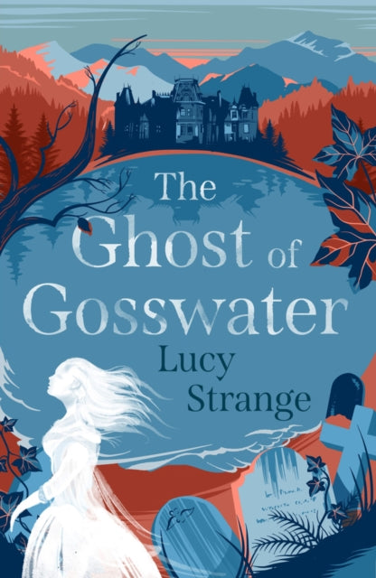 The Ghost of Gosswater 9781911077848