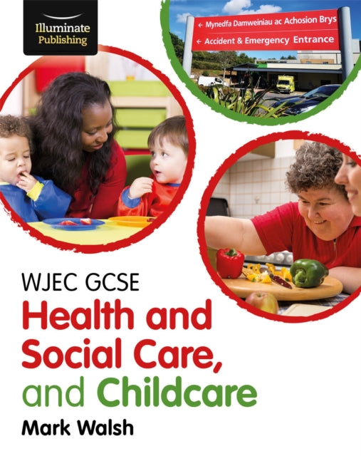 WJEC GCSE Health and Social Care, and Childcare 9781911208952