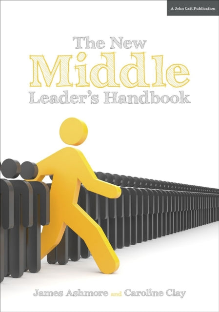 The New Middle Leader's Handbook 9781911382034