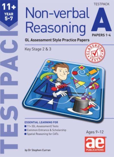 11+ Non-verbal Reasoning Year 5-7 Testpack A Papers 1-4 : GL Assessment Style Practice Papers 9781911553168