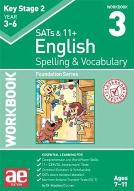 KS2 Spelling & Vocabulary Workbook 3 : Foundation Level 9781911553397