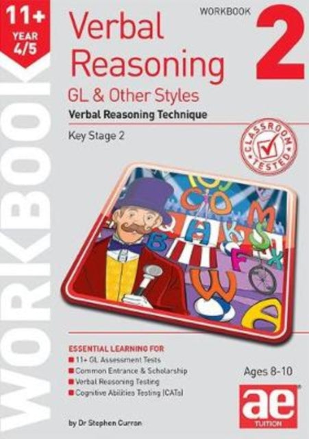 11+ Verbal Reasoning Year 4/5 GL & Other Styles Workbook 2 : Verbal Reasoning Technique B2