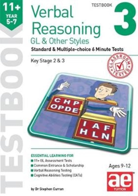 11+ Verbal Reasoning Year 5-7 GL & Other Styles Testbook 3 : Standard & Multiple-choice 6 Minute Tests 9781911553670