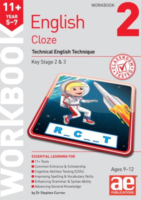 11+ English Year 5-7 Cloze Workbook 2 : Technical English Technique 9781911553922