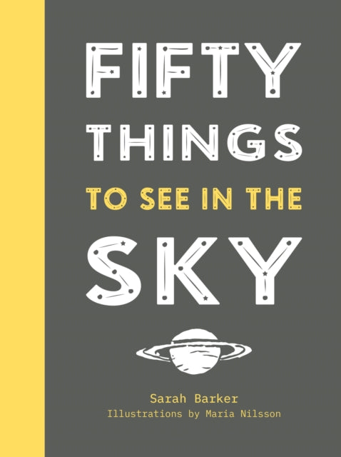 Fifty Things to See in the Sky 9781911624004