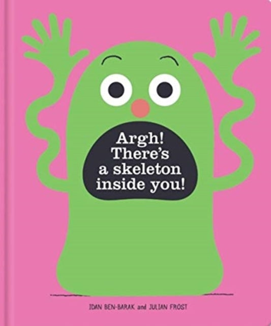 Argh! There's a Skeleton Inside You! 9781911631583