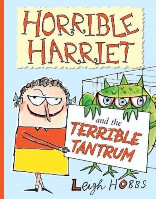 Horrible Harriet and the Terrible Tantrum 9781911679417