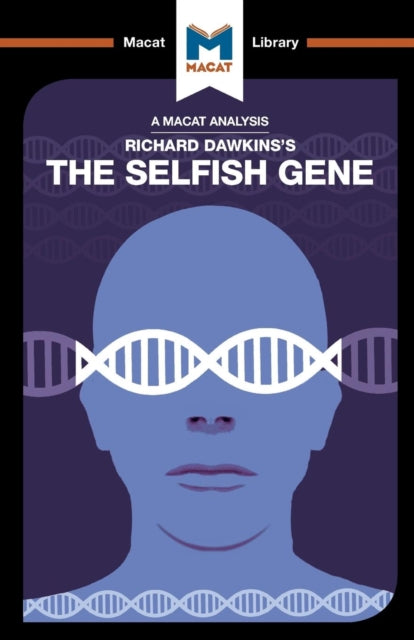 An Analysis of Richard Dawkins's The Selfish Gene 9781912127573