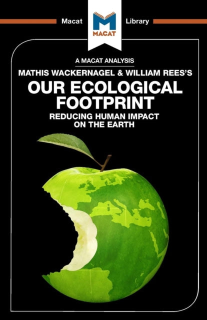 An Analysis of Mathis Wackernagel and William Rees's Our Ecological Footprint 9781912128020