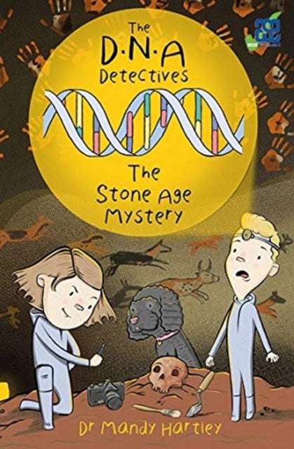 DNA Detectives The Stone Age Mystery : DNA Detectives Stone Age 9781912190096