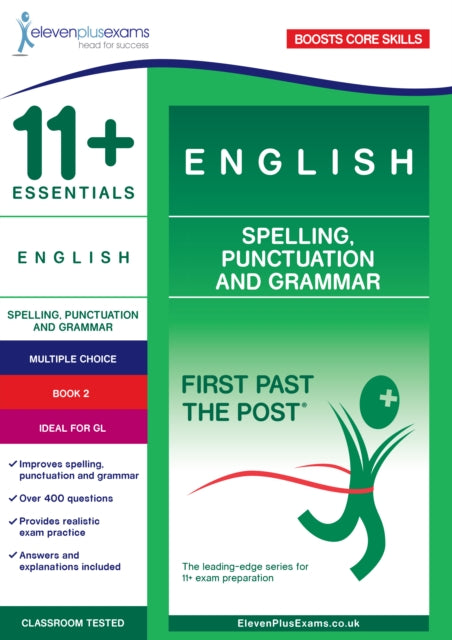 11+ Essentials English: Spelling, Punctuation and Grammar Book 2 B2