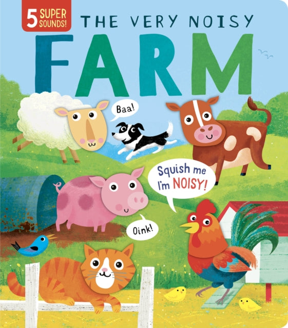 The Very Noisy Farm 9781912756773
