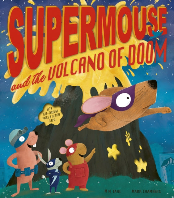 Supermouse and the Volcano of Doom 9781912756858