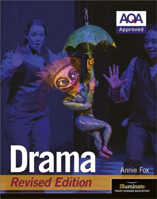 AQA GCSE Drama: Revised Edition 9781912820504