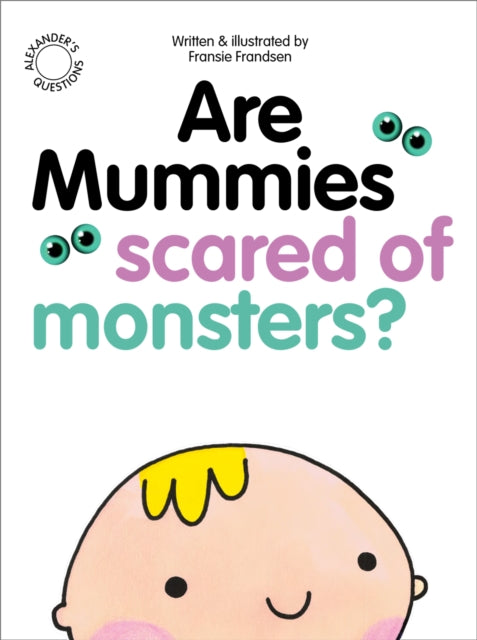 Are Mummies Scared Of Monsters? 9781912892556