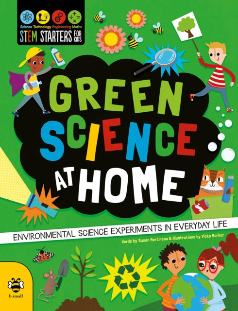Green Science at Home : Discover the Environmental Science in Everyday Life 9781912909377