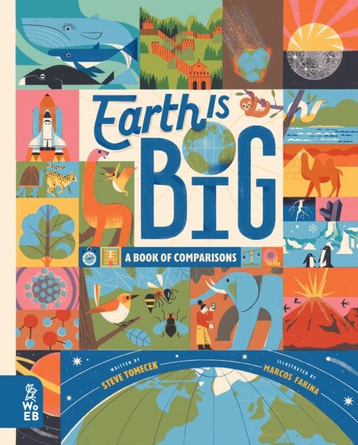 Earth is Big : A Book of Comparisons 9781912920334