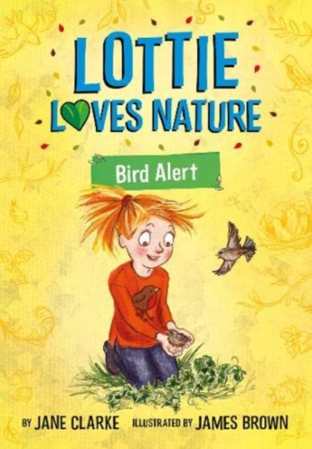 Lottie Loves Nature : Bird Alert 9781912923090