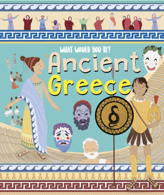 What Would You Be in Ancient Greece? 9781912944620
