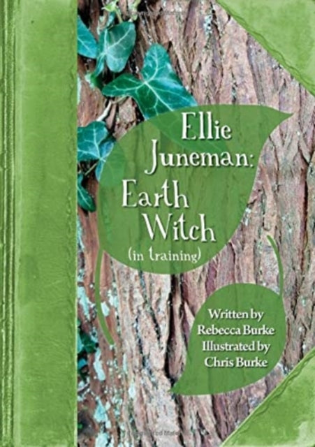 Ellie Juneman: Earth Witch (in training) 9781912969333