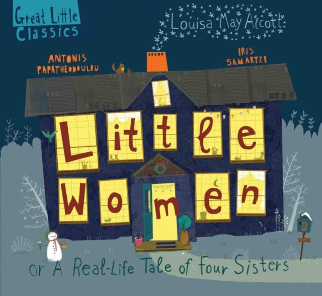 Little Women : A Real-Life Tale of Four Sisters 9781913060091