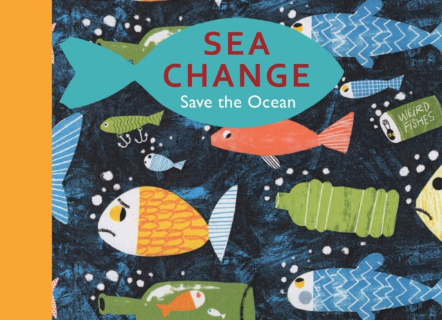 Sea Change : Save the Ocean 9781913074180