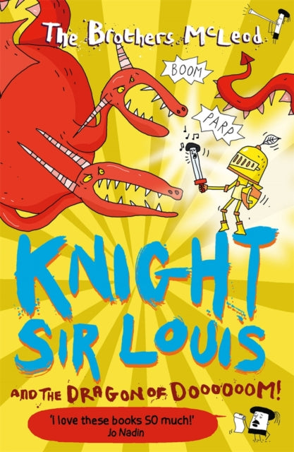 Knight Sir Louis and the Dragon of Doooooom! 9781913101428