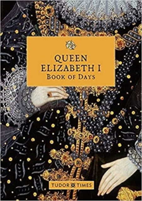 Queen Elizabeth I Book of Days 9781913134860