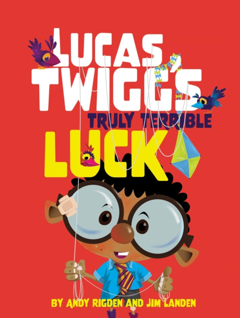 Lucas Twigg's Truly Terrible Luck 9781913230388