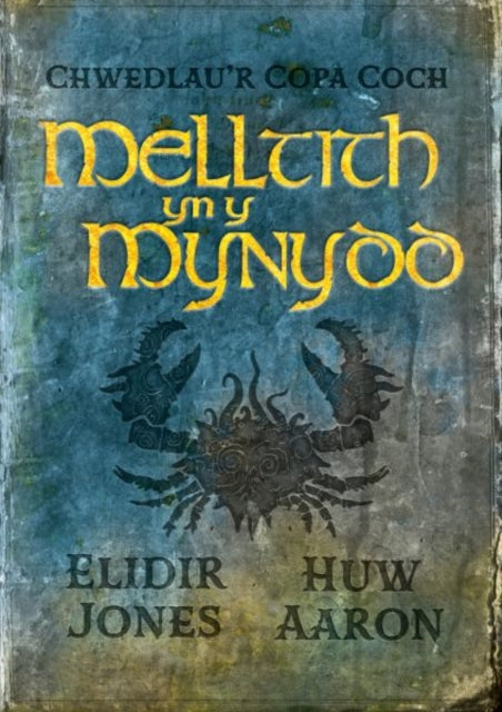 Chwedlau'r Copa Coch: Melltith yn y Mynydd 9781913245399