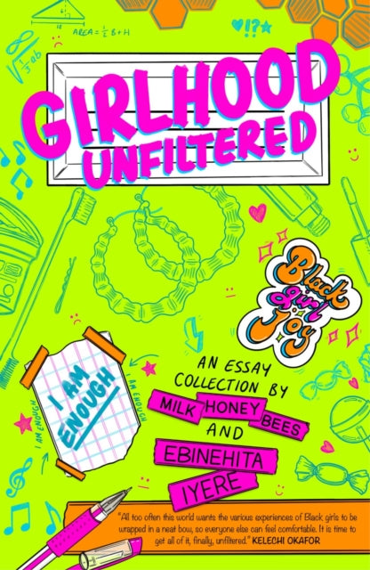 Girlhood Unfiltered : A Milk Honey Bees essay collection 9781913311179