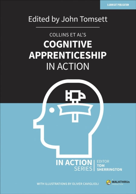 Collins et al's Cognitive Apprenticeship in Action 9781913622435
