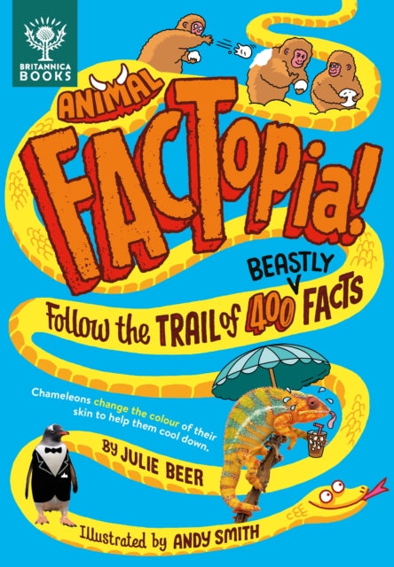 Animal FACTopia! : Follow the Trail of 400 Beastly Facts [Britannica] 9781913750725