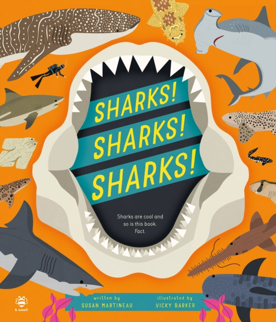 Sharks! Sharks! Sharks! : Sharks are Cool and So is This Book. Fact.-9781913918729