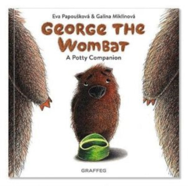 George the Wombat - A Potty Companion 9781914079689