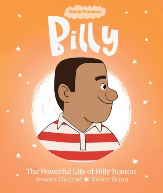 Welsh Wonders: Billy - The Powerful Life of Billy Boston 9781914303371