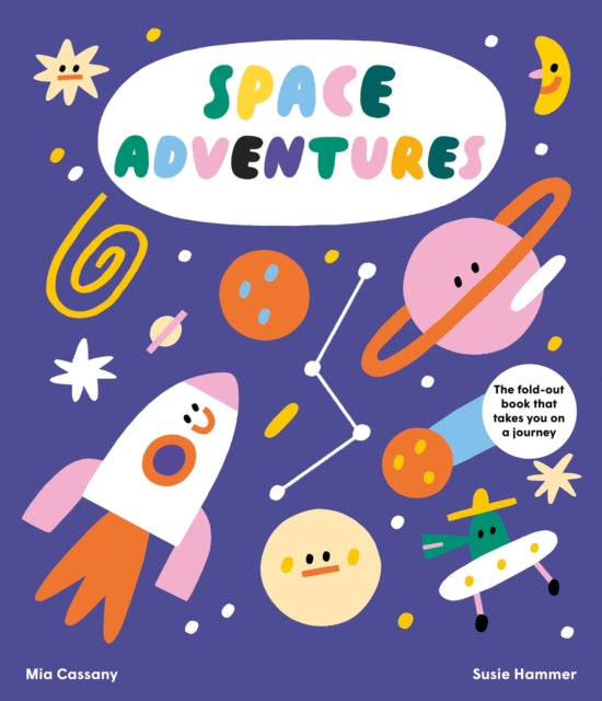 Space Adventures : The fold-out book that takes you on a journey 9781914519895