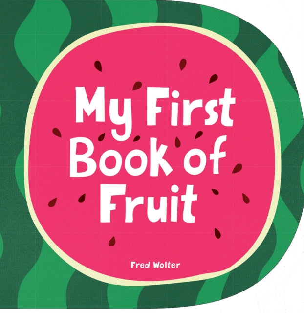My First Book of Fruit 9781914912412
