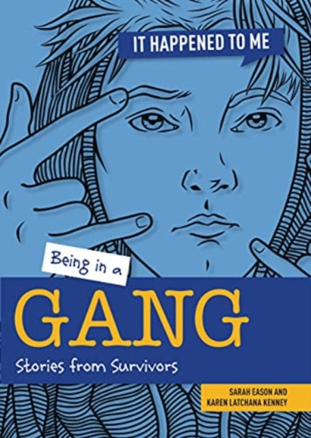 Being in a Gang : Stories from Survivors 9781915153074
