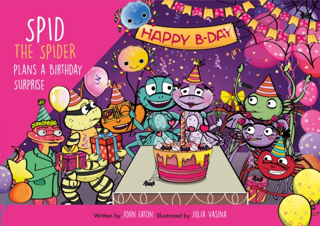 Spid the Spider Plans a Birthday Surprise 9781915376091
