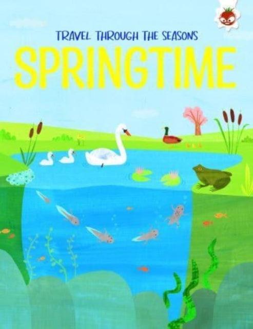 SPRINGTIME Travel Through The Seasons : STEM 9781915461582
