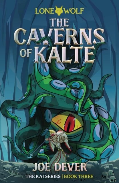 The Caverns of Kalte (Junior Edition) : Lone Wolf #3 9781915586353