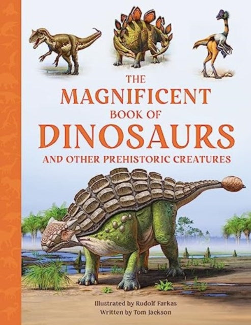 The Magnificent Book of Dinosaurs 9781915588296