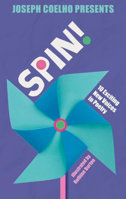 Spin! : 10 Exciting New Voices in Poetry 9781915659187