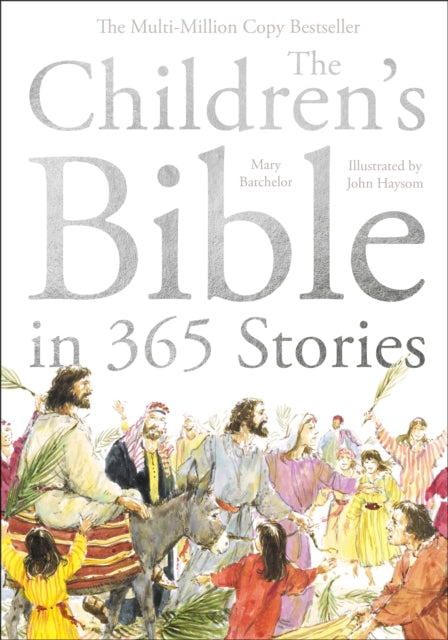 The Children's Bible in 365 Stories : A story for every day of the year 9781915748027