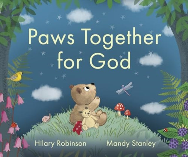 Paws Together for God : A heartwarming story about how God loves to listen to our prayers 9781915749000
