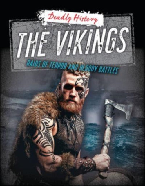 The Vikings : Raids of Terror and Bloody Battles-9781915761316