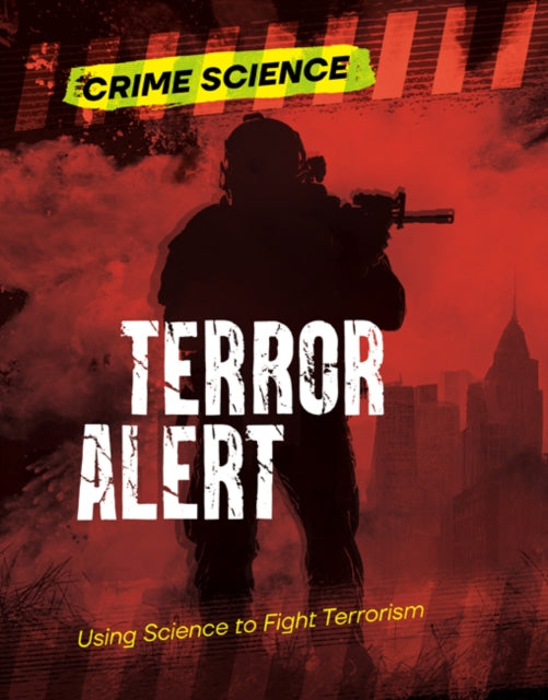 Terror Alert : Using Science to Fight Terrorism-9781915761446