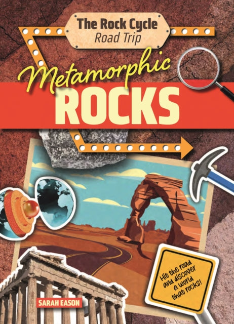 Metamorphic Rocks : Hit the Road and Discover a World That Rocks!-9781916526457
