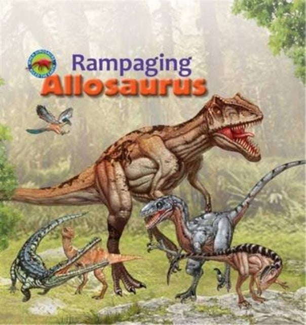 Rampaging Allosaurus 9781925234367